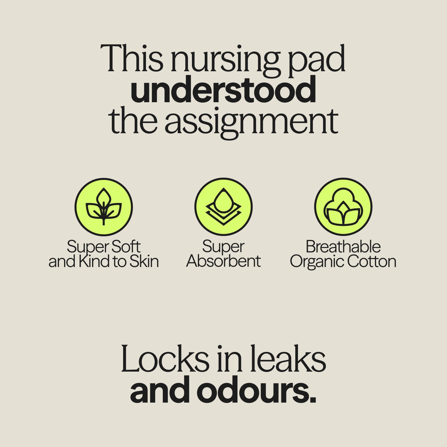 WUKA Maternity Nursing Pad benefits: super soft, highly absorbent, breathable organic cotton design locks in leaks and odours.